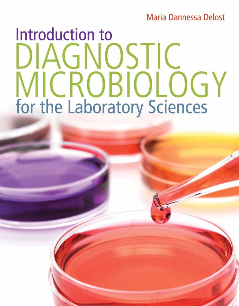 introduction-to-diagnostic-microbiology-for-the-laboratory-sciences-1st-edition-maria-dannessa-delost-68f532c87c841.jpg